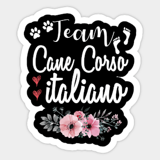 Team Cane Corso Italiano Dog Lovers Gift Sticker